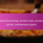 Beard Grooming: service costs, product prices, maintenance plans
