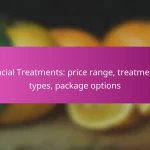 Facial Treatments: price range, treatment types, package options